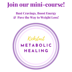 Kickstart Metabolic Healing mini-course sign up